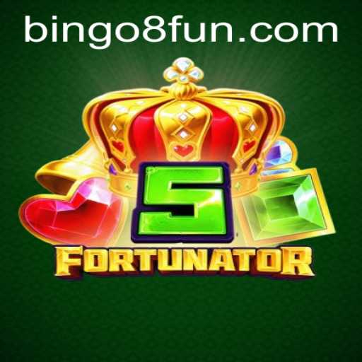 Exploring the Thrills of 5Fortunator and the Excitement of BINGO8