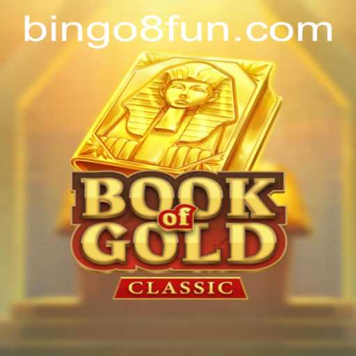 Unveiling the Intrigue of BookOfGoldClassic with a Fresh Perspective on BINGO8