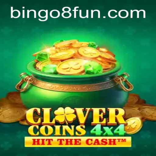 Unveiling CloverCoins4x4 and the Exciting World of BINGO8