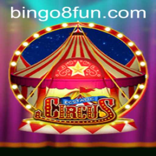 Dive into the World of EcstaticCircus with BINGO8